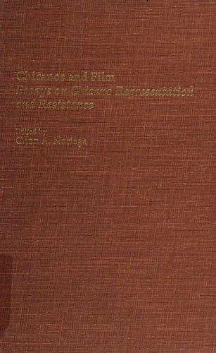 Chicanos and Film: Essays on Chicano Representation and Resistance (Garland Reference Library of Social Science)