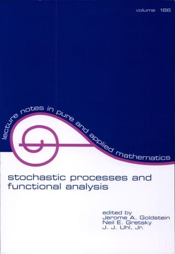 Stochastic Processes and Functional Analysis In Celebration of M.m. Rao's 65th Birthday