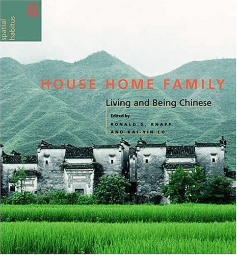 House, Home, Family Living and Being Chinese