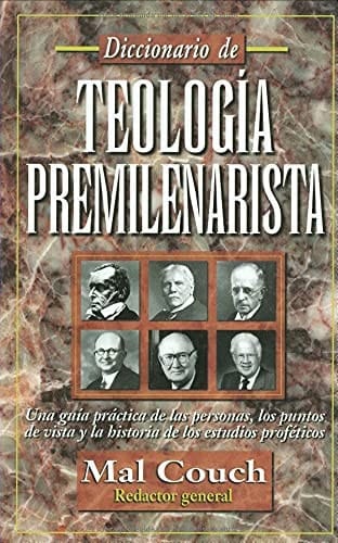 Diccionario de teología premilenarista