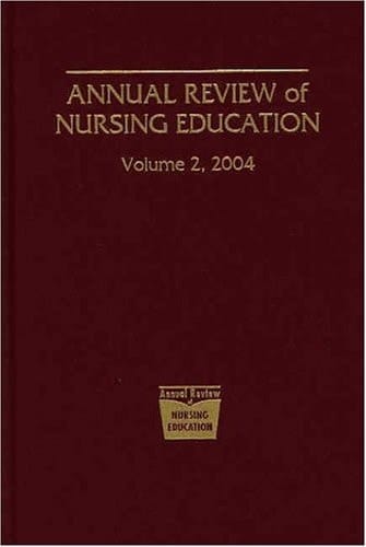 Annual Review of Nursing Education, Volume 2, 2004
