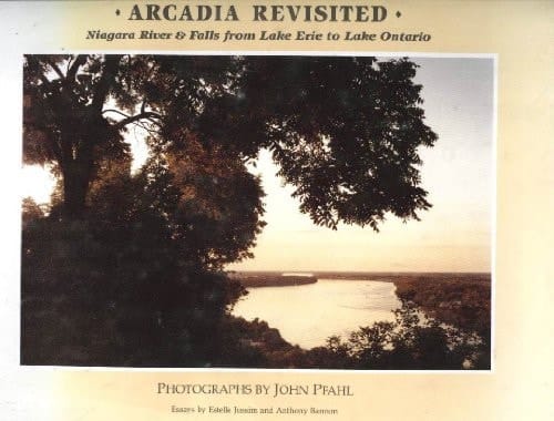 Arcadia Revisited Niagara River & Falls from Lake Erie to Lake Ontario