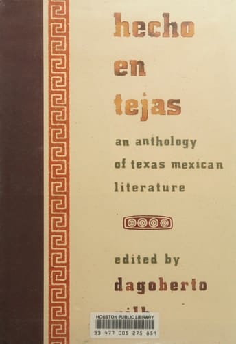 Hecho en Tejas: An Anthology of Texas Mexican Literature (Southwestern Writers Collection Series)