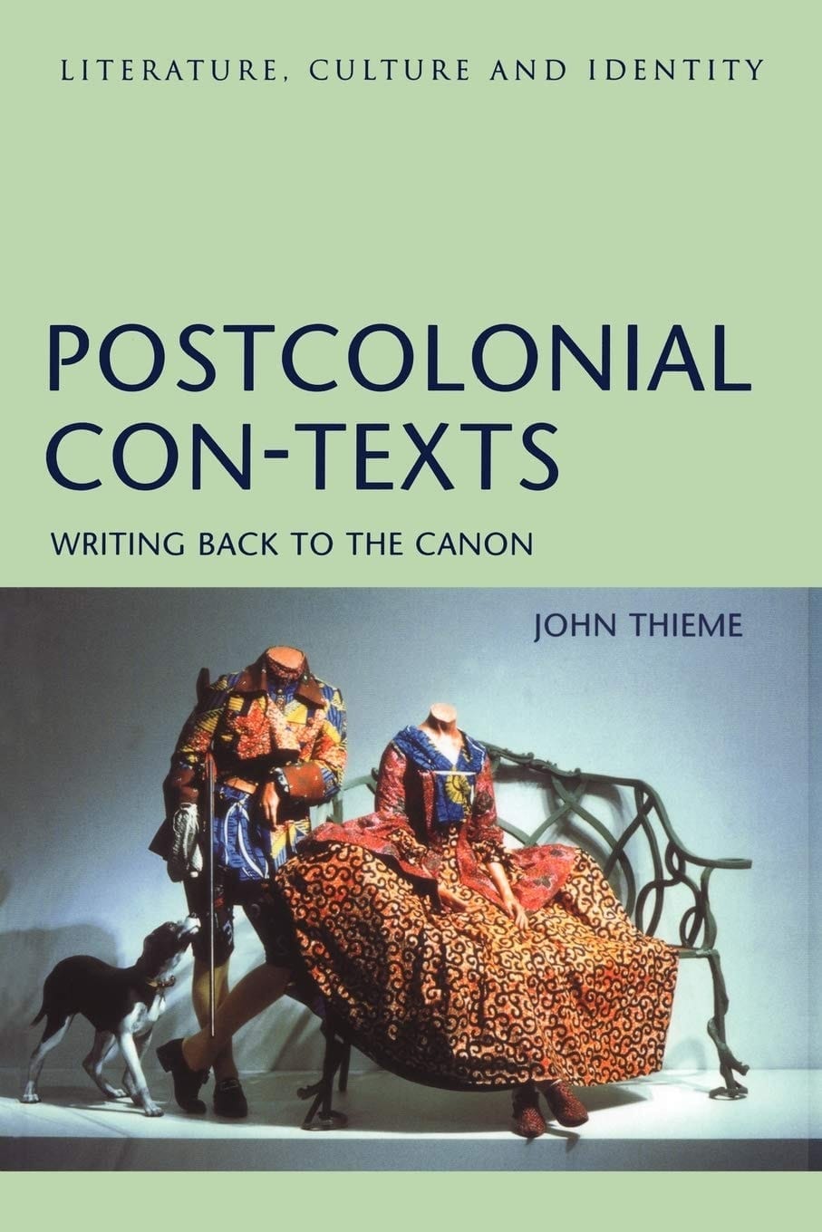 Postcolonial Con-Texts Writing Back to the Canon