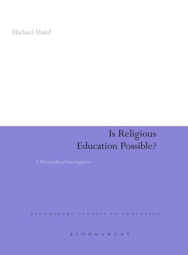 Is Religious Education Possible? A Philosophical Investigation