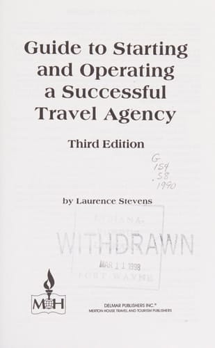 Guide to Starting & Operating a Travel Agency (The Travel Management Library Series)