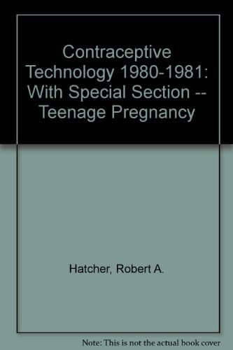 Contraceptive Technology, 1980-1981