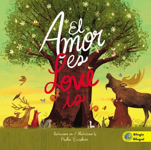 El Amor Es Love Is (Bilingual)