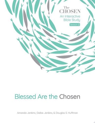 Blessed Are the Chosen An Interactive Bible Study