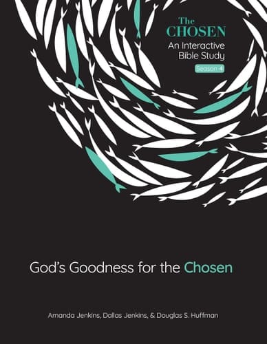 God's Goodness for the Chosen An Interactive Bible Study Season 4