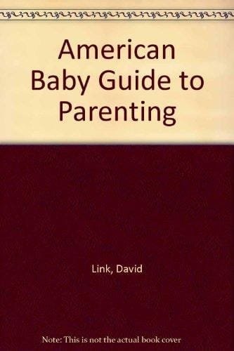 American Baby Guide to Parenting