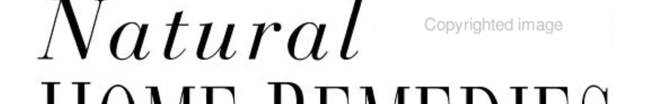 Natural Home Remedies Safe, Effective, and Traditional Treatments to Heal Common Ailments