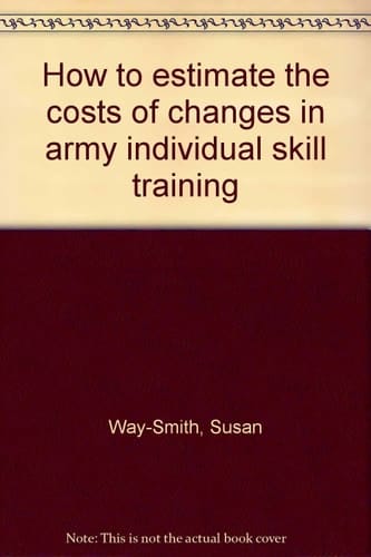 How to Estimate the Costs of Changes in Army Individual Skill Training