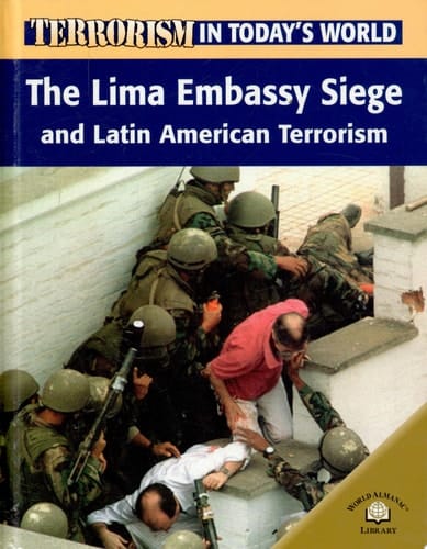 The Lima Embassy Siege and Latin American Terrorists