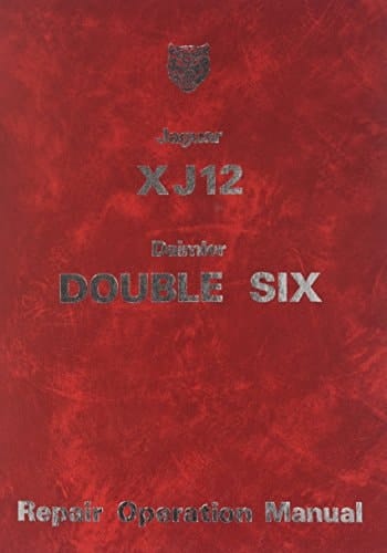 The Jaguar Xj12 Series 2 Workshop Manual 1974-1978