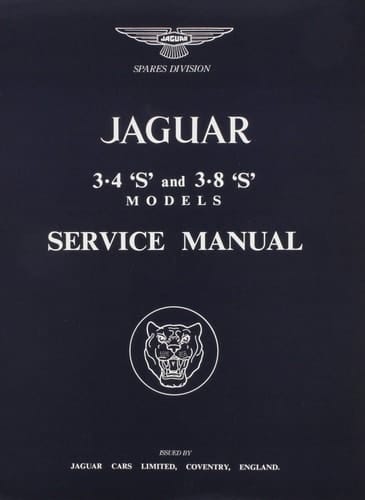 The Jaguar S-Type, 3.4 and 3.8 Litre, Workshop Manual 1963-1966