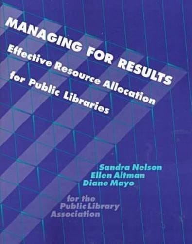 Managing for Results Effective Resource Allocation for Public Libraries