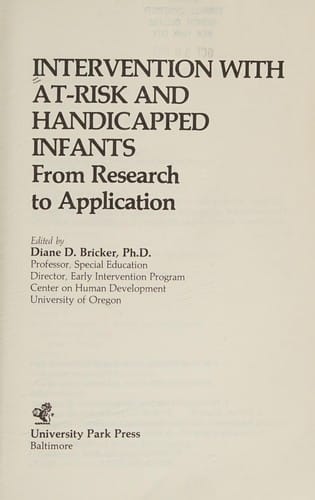 Intervention With At-Risk and Handicapped Infants: From Research to Application