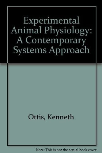 Experimental Animal Physiology A Contemporary Systems Approach