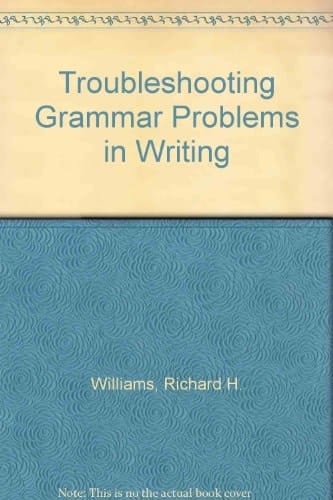 Troubleshooting Grammar Problems in Writing