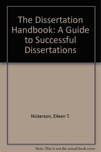 The Dissertation Handbook: A Guide to Successful Dissertations
