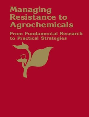 Managing Resistance to Agrochemicals