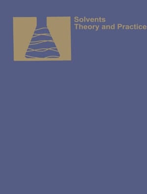 Solvents Theory and Practice