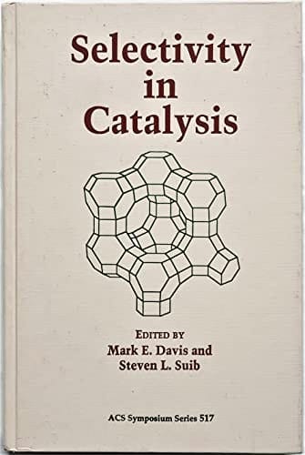 Selectivity in Catalysis (ACS Symposium Series, No. 517)