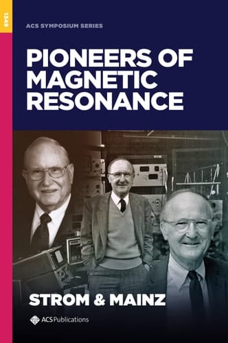 Pioneers of Magnetic Resonance