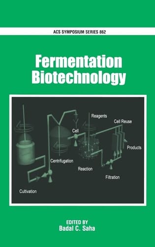 Fermentation Biotechnology (ACS Symposium Series, No. 862)