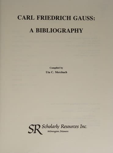 Carl Friedrich Gauss: A Bibliography