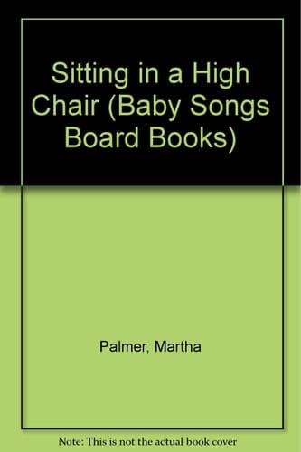Sitting in a High Chair