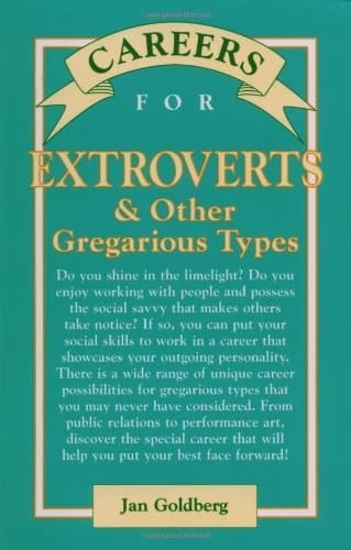 Careers for Extroverts & Other Gregarious Types