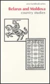 Belarus and Moldova Country Studies