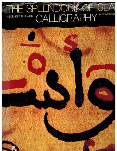 The splendour of Islamic calligraphy
