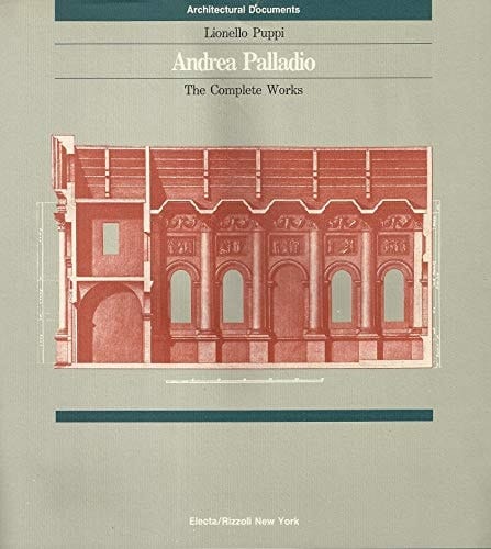 Andrea Palladio: The Complete Works