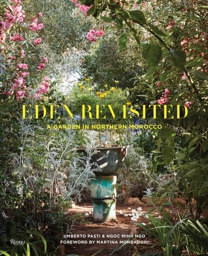 Eden Revisited A Garden in Northern Morocco