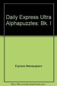 Daily Express Ultra Alphapuzzles Bk. I