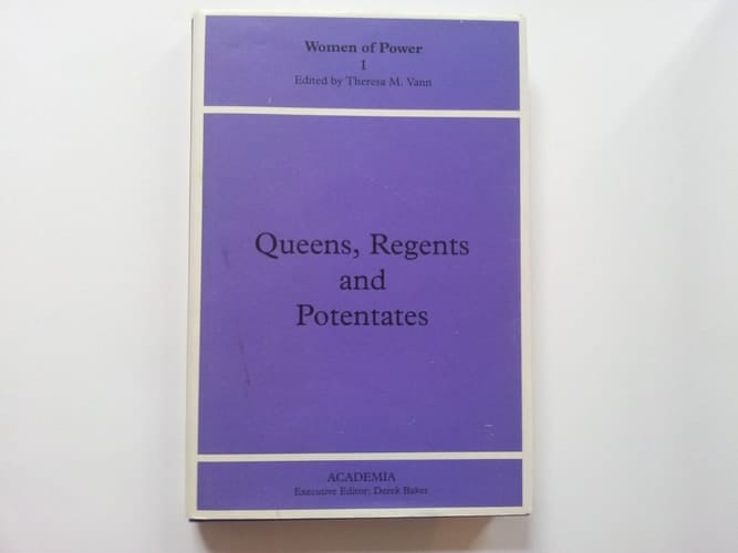 Queens, Regents and Potentates