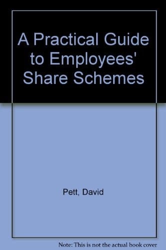 A Practical Guide to Employees' Share Schemes