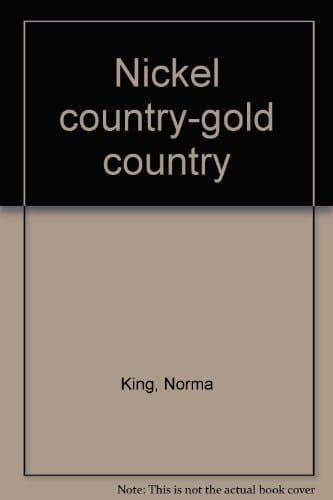 Nickel Country, Gold Country