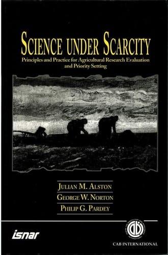 Science Under Scarcity: Principles and Practice for Agricultural Research and Priority Setting (Cabi)