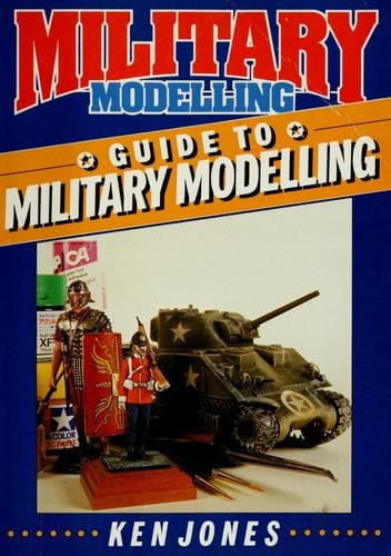 Military Modelling Guide to Military Modelling