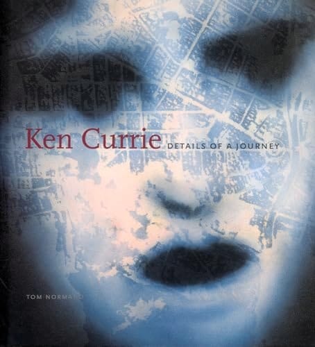 Ken Currie Details of a Journey
