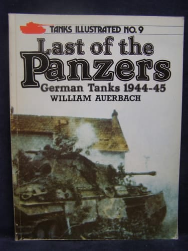 Last of the Panzers German Tanks 1944-45