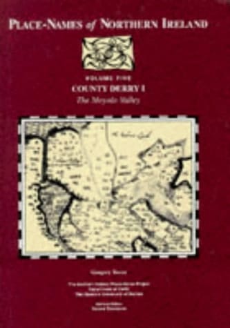 Place-names of Northern Ireland: County Derry I, The Moyola Valley