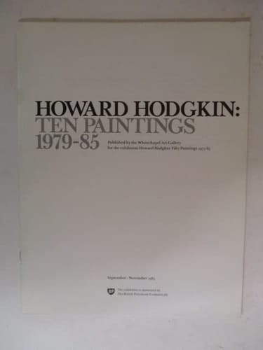 Howard Hodgkin Ten Paintings 1979-85