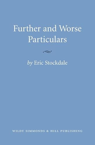 Further and Worse Particulars