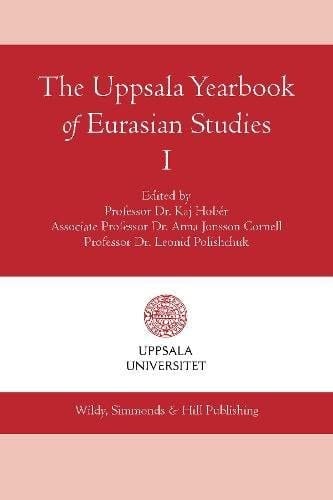 The Uppsala Yearbook of Eurasian Studies I