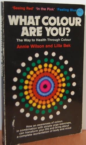 What Colour are You? The Way to Health Through Colour